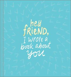 Hey Friend, I Wrote a Book about You - Hathaway, Miriam