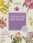 The Kew Gardener's Guide to Growing Orchids