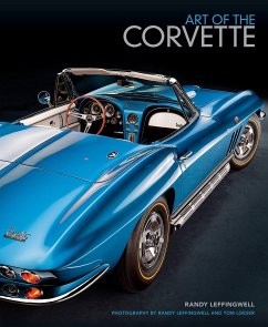 Art of the Corvette: Photographic Legacy of America's Original Sports Car - Leffingwell, Randy