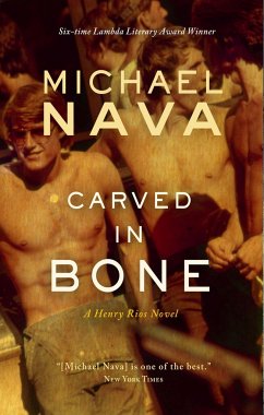 Carved in Bone: A Henry Rios Novel - Nava, Michael