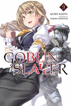 Goblin Slayer, Vol. 9 (Light Novel) - Kagyu, Kumo