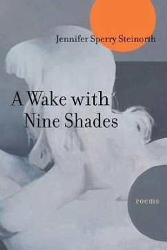 A Wake with Nine Shades - Steinorth, Jennifer Sperry