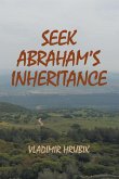 Seek Abraham's Inheritance
