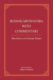 Bodhicaryavatara with Commentary: Volume 1
