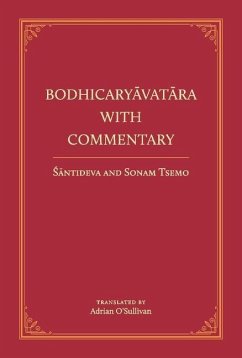 Bodhicaryavatara with Commentary: Volume 1 - Santideva, Acarya; Tsemo, Sonam