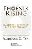 Phoenix Rising - Leadership + Innovation in the New Economy