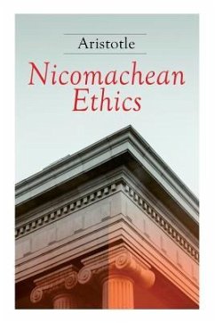 Nicomachean Ethics: Complete Edition - Aristotle; Chase, D P