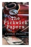 The Pickwick Papers: Illustrated Edition