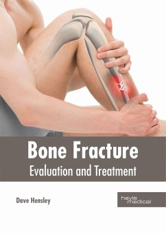 Bone Fracture: Evaluation and Treatment