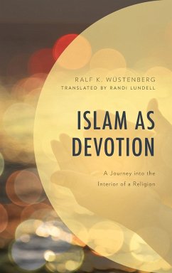 Islam as Devotion - Wüstenberg, Ralf K.