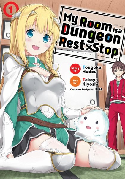 My Room Is a Dungeon Rest Stop (Manga) Vol. 1 My Room Is a Dungeon Rest Stop (Manga) Vol. 1