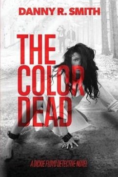 The Color Dead - Smith, Danny R