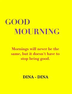 Good Mourning - Dina, Dina