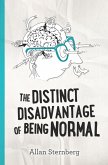 The Distinct Disadvantage of Being Normal The Distinct Disadvantage of Being Normal