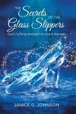 The Secrets of the Glass Slippers The Secrets of the Glass Slippers