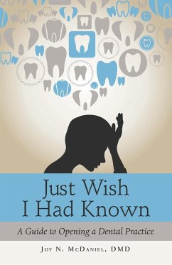 Just Wish I Had Known - McDaniel DMD, Joy N.