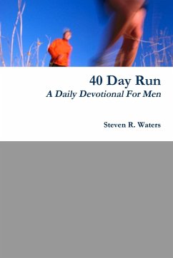 40 Day Run Daily Devotional For Men - Waters, Steven