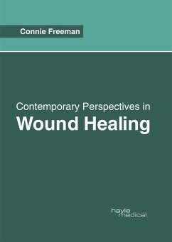 Contemporary Perspectives in Wound Healing