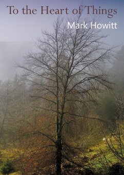 To the Heart of Things - Howitt, Mark