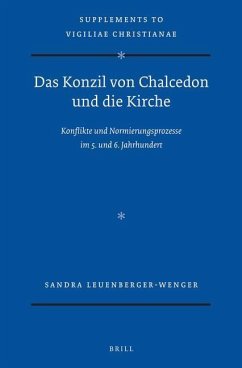 Das Konzil Von Chalcedon Und Die Kirche - Leuenberger-Wenger, Sandra