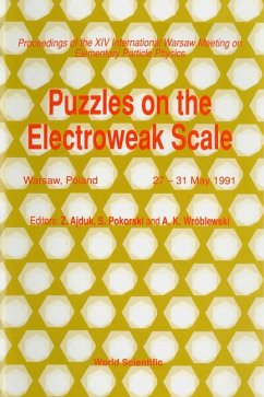 Puzzles on the Electroweak Scale - Proceedings of the 14th International Warsaw Meeting on Elementary Particle Physics