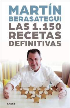 Las 1.150 Recetas Definitivas / The 1150 Definitive Recipes - Berasategui, Martin