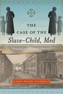 The Case of the Slave-Child, Med - Weierman, Karen Woods