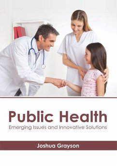 Public Health: Emerging Issues and Innovative Solutions