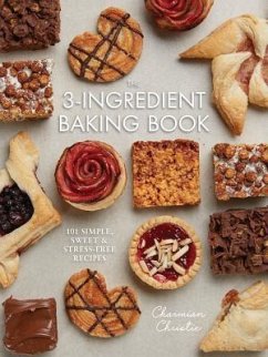 The 3-Ingredient Baking Book - Christie, Charmian