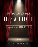 We Are the Church... Let's Act Like It