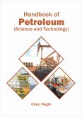 Handbook of Petroleum (Science and Technology)