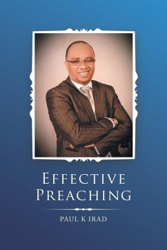 Effective Preaching - Irad, Paul K