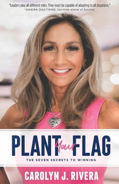 Plant Your Flag - Rivera, Carolyn J.