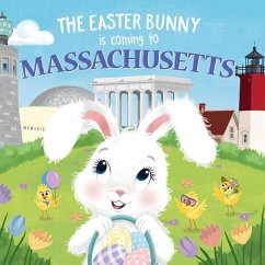 The Easter Bunny Is Coming to Massachusetts - James, Eric