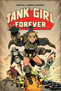 Tank Girl On-Going Volume 2: Tank Girl Forever - Martin, Alan