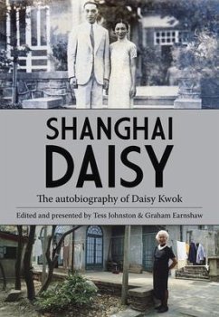 Shanghai Daisy - Kwok, Daisy; Earnshaw, Graham; Johnston, Tess