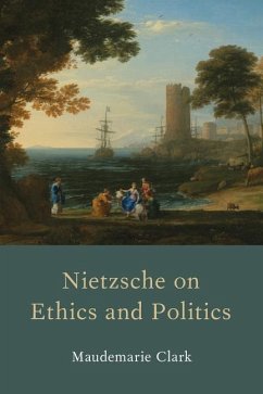 Nietzsche on Ethics and Politics - Clark, Maudemarie