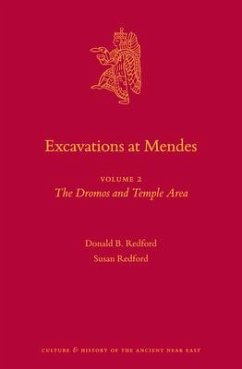 Excavations at Mendes: Volume 2 the Dromos and Temple Area - Redford, Donald Bruce; Redford, Susan