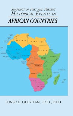 Snapshot of Past and Present Historical Events in African Countries - Oluyitan Ed. D. Ph. D., Funso E.