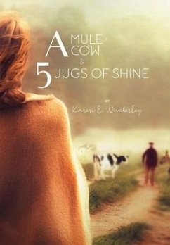 A Mule, A Cow, and 5 Jugs of Shine - Wimberley, Karen