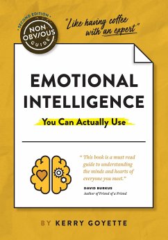 The Non-Obvious Guide to Emotional Intelligence (You Can Actually Use) - Goyette, Kerry