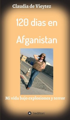 120 dias en Afganistan - Vieytez, Claudia