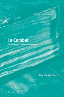 In Combat: The Life of Lombardo Toledano - Spenser, Daniela