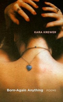 Born-Again Anything - Krewer, Kara
