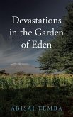 Devastations in the Garden of Eden