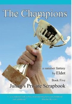 The Champions: Julian's Private Scrapbook Book 5 - Eldot; Hall, Leland