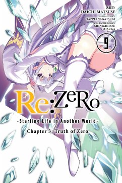 RE: Zero -Starting Life in Another World-, Chapter 3: Truth of Zero, Vol. 9 (Manga) - Nagatsuki, Tappei