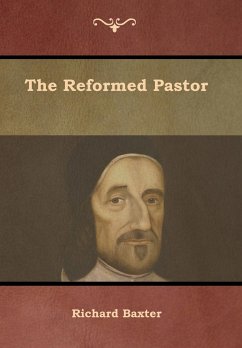 The Reformed Pastor - Baxter, Richard