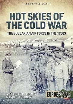 Hot Skies of the Cold War - Mladenov, Alexander; Andonov, Evgeni