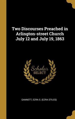 Two Discourses Preached in Arlington-street Church July 12 and July 19, 1863